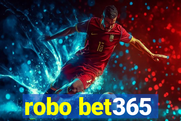 robo bet365